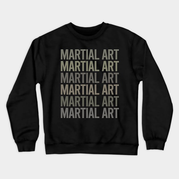 Gray Text Art Martial Arts Crewneck Sweatshirt by Happy Life